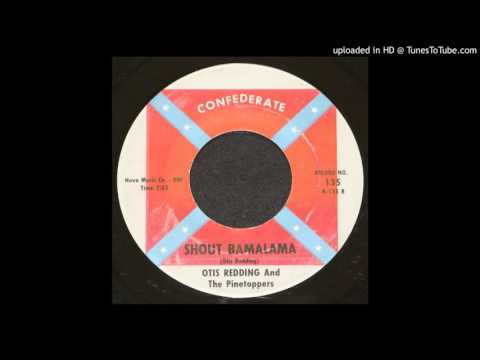 Otis Redding - Shout Bamalama - His 1st Record - 1961