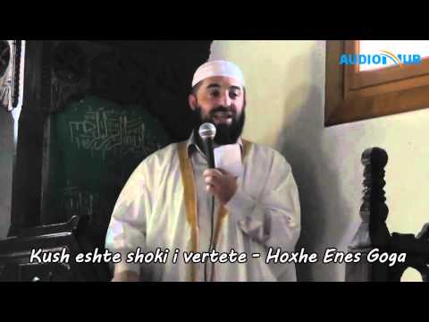 Kush është shoki i vërtetë - Hoxhë Enes Goga