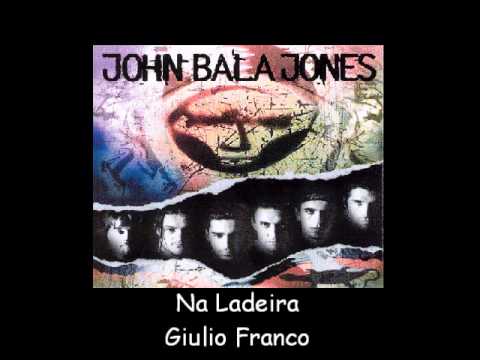 John Bala Jones - Na Ladeira
