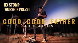 Good Good Father | IEM Mix EG - POV