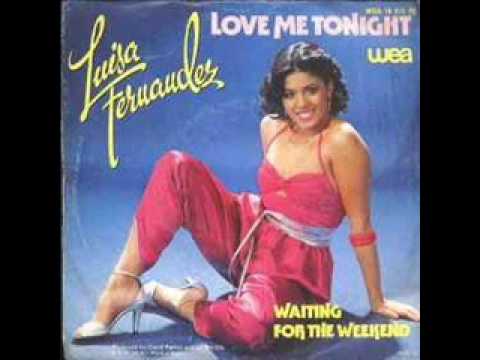 Luisa Fernandez - Love Me Tonight (Melhor Qualidade)