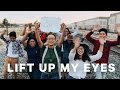 Lift Up My Eyes