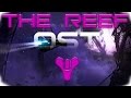 Destiny THE REEF OST REEF Theme Soundtrack