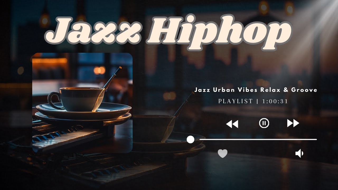 Jazz Urban Vibes  Relax & Groove