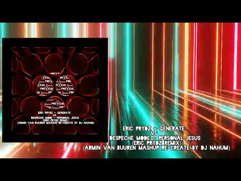 Generate Vs Personal Jesus (Armin Van Buuren Mashup Re-Create By Dj Nahum)