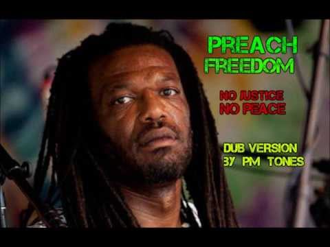 Preach Freedom  No Justice No Peace  Dub Version