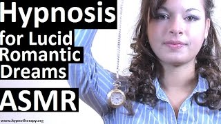 Hypnosis for Lucid Romantic Dreams - Female hypnotist Hour Long session #ASMR #Hypnosis #NLP