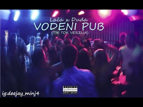 Laca x Duda - Vodeni Pub (TIKTOK VERZIJA)