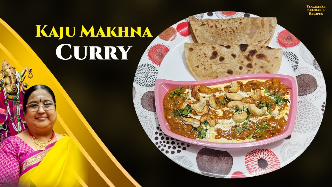 Kaju Makhana Curry