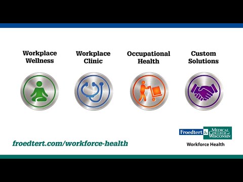 Froedtert Workforce Health video/presentation/materials