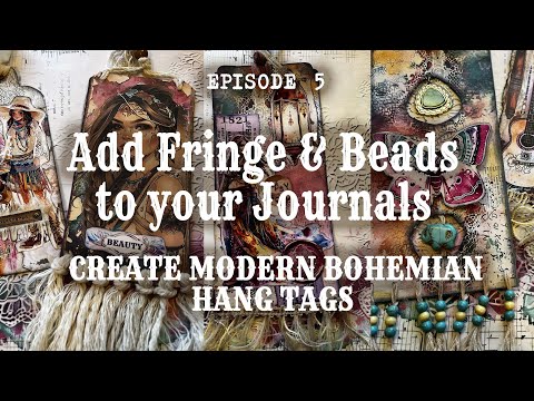Junk Journal Ephemera and tag Tutorial, Bohemian Tags, Adding Fringe and Charms in a window,