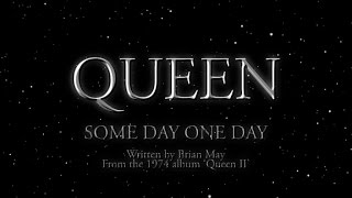 Queen - Some Day One Day (Official Lyric Video)