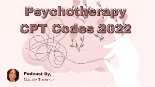 Psychotherapy CPT Codes 2022