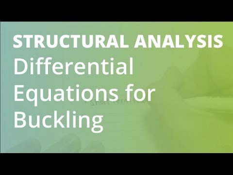 2nd Order Differential Equations for Buckling | Structural Analysis