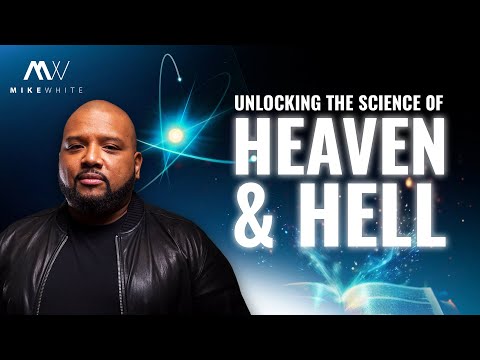 The Eternity Series Part 1 | Unlocking the Science of Heaven & Hell