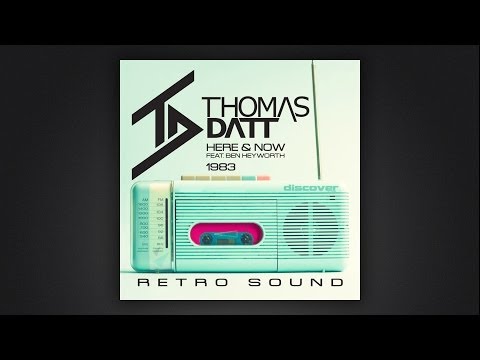 Thomas Datt - Here and Now (feat. Ben Heyworth)