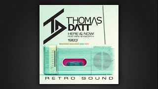 Thomas Datt - Here and Now (feat. Ben Heyworth)