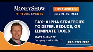 Tax-Alpha Strategies to Defer, Reduce, or Eliminate Taxes