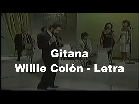 📀 Gitana - Willie Colón - Letra