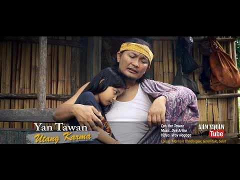 YAN TAWAN - UTANG KARMA (Official Music Video)