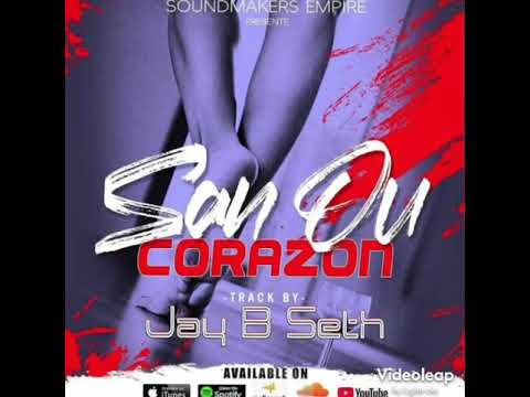 San Ou Corazon - Jay B Seth (Official Audio)