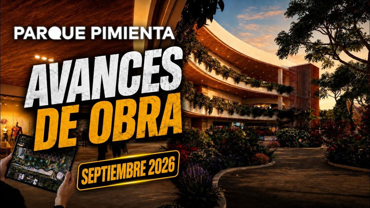 Avances de obra | Parque Pimienta | Septiembre 2026