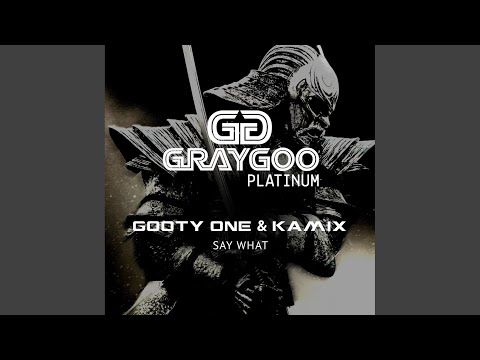 Say What (Original Mix)