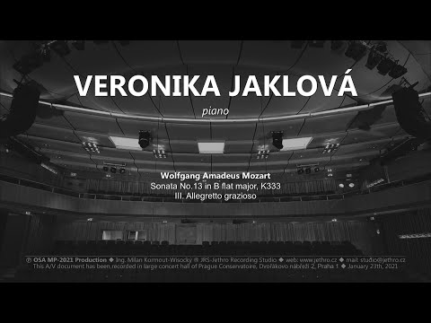 VERONIKA JAKLOVÁ - W.A.Mozart, Sonata No.13 in B flat major, K333, III. Allegretto grazioso
