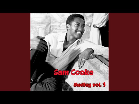 Sam Cooke Medley 1: Having a Party / Twistin' the Night Away / Bring It on Home to Me / Chain...