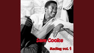 Sam Cooke Medley 1: Having a Party / Twistin&#39; the Night Away / Bring It on Home to Me / Chain...