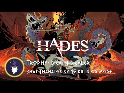 HADES - BEAT THANATOS BY 15 KILLS OR MORE, TROPHY "Death Dealer"