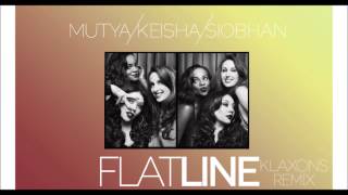 Mutya Keisha Siobhan - Flatline (Klaxons Remix)