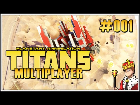 Let's Play Planetary Annihilation Titans #001 - Multiplayer Battles (Titans German Gameplay)