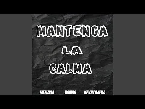 Mantenga La Calma