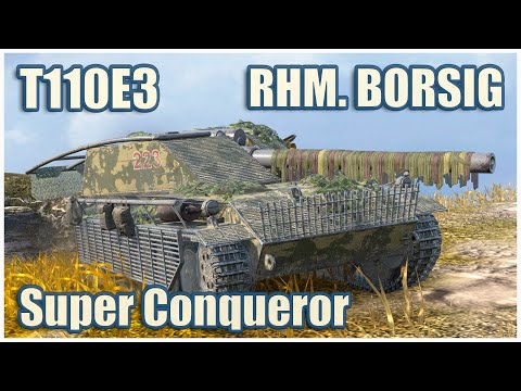 Rhm.-Borsig WT, Super Conqueror & T110E3 • WoT Blitz Gameplay