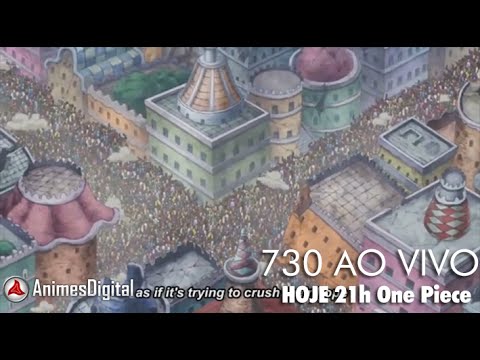 ONE PIECE 730 -  Lágrimas Milagrosas. A Batalha de Mansherry