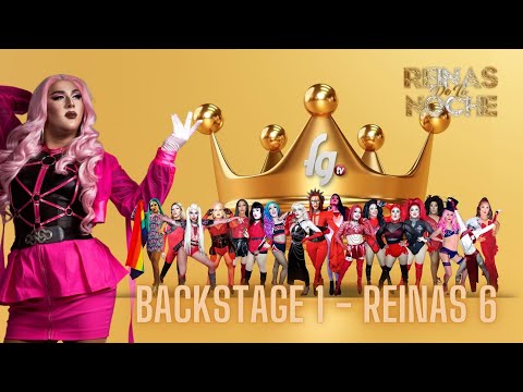BACKSTAGE 1 REINAS DE LA NOCHE / TEMP 6 - CANAL FARANDULA GAY