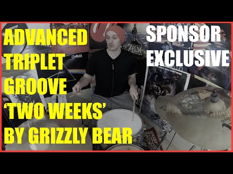 Advanced Triplet Groove- 'Two Weeks' By Grizzly Bear  - *Sample* Sign Up Now For $5 per month