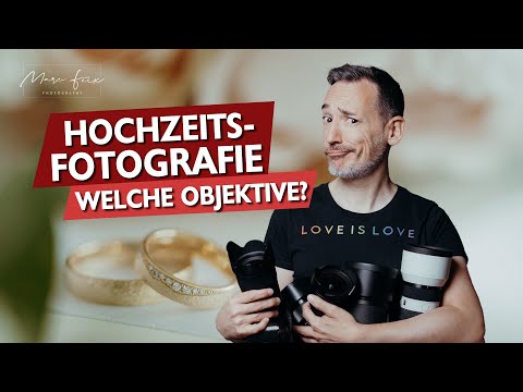 Hochzeitsfotografie - Welche Objektive?
