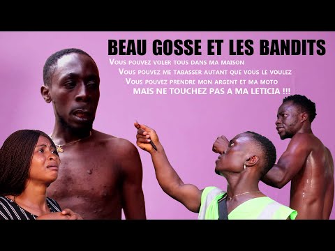 LE BEAU GOSSE DE LETICIA - épisode 37 - LES BANDITS ET MA FEMME