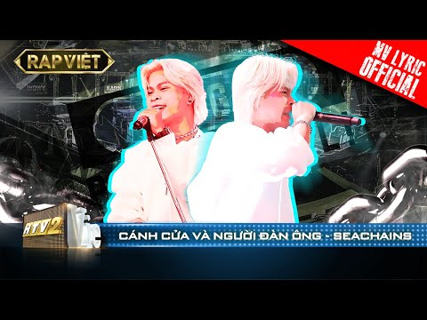 Bậc thầy kể chuyện Seachains nói về Cánh Cửa Và Người Đàn Ông | Rap Việt - Mùa 2 [Live Stage]