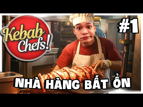 (Kebab Chefs #1) Bếp Trưởng MixiMoi cùng đồng bọn quyết tâm mở nhà hàng và cái kết nghiệt ngã.