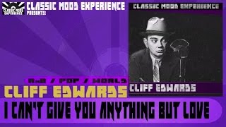 Cliff Edwards - I can't Give you Anything but Love (1928)
