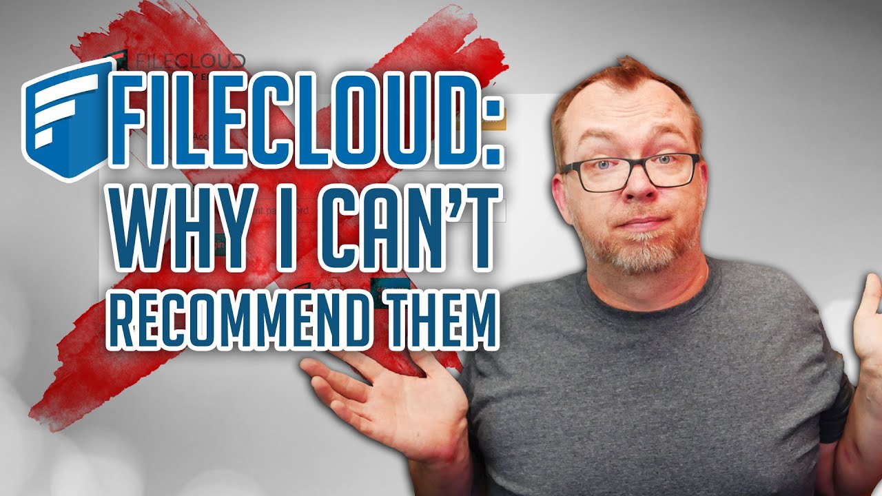 FileCloud And Why I Can't Recommend It