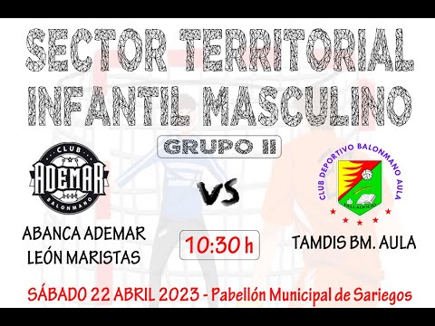 FASE SECTOR INFANTIL MASCULINO (GRUPO II) - ABANCA ADEMAR LEÓN MARISTAS - TAMDIS BM. AULA