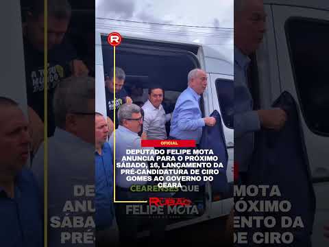 Deputado Felipe Mota anuncia lançamento da pré-candidatura de Ciro Gomes ao Governo do Ceará