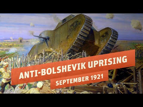 The Largest Anti-Bolshevik Uprising Of The Russian Civil War I THE GREAT WAR 1921