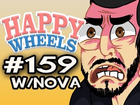 Happy Wheels w/Nova Ep.159 - UPLOADED WITH CRAPPY HOTEL INTERNET
