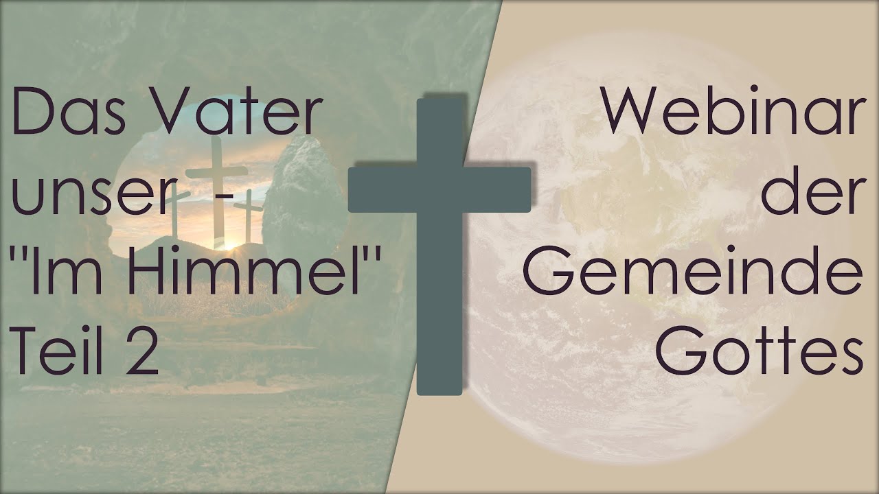 04.02 | Das Vater unser: im Himmel