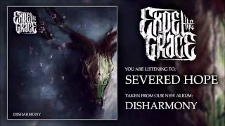 EXPEL THE GRACE "Severed Hope" (OFFICIAL AUDIO)